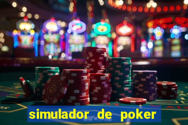 simulador de poker texas holdem gratis